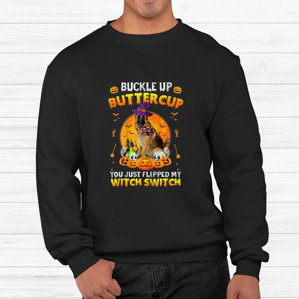 German Shepherd Dog Buckle Up Buttercup Halloween Shirt German Shepherd Dog Buckle Up Buttercup Halloween Shirt