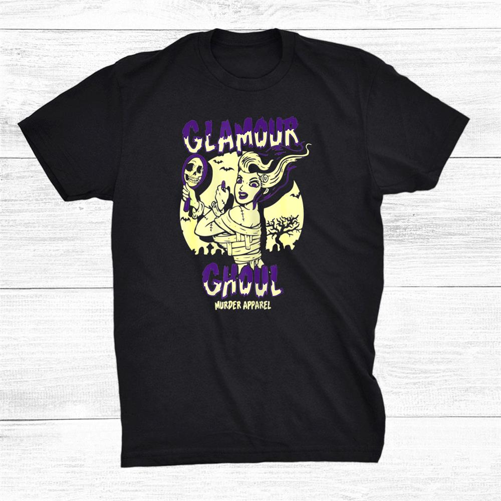 Glamour Ghoul Vintage Halloween Monster Shirt Glamour Ghoul Vintage Halloween Monster Shirt