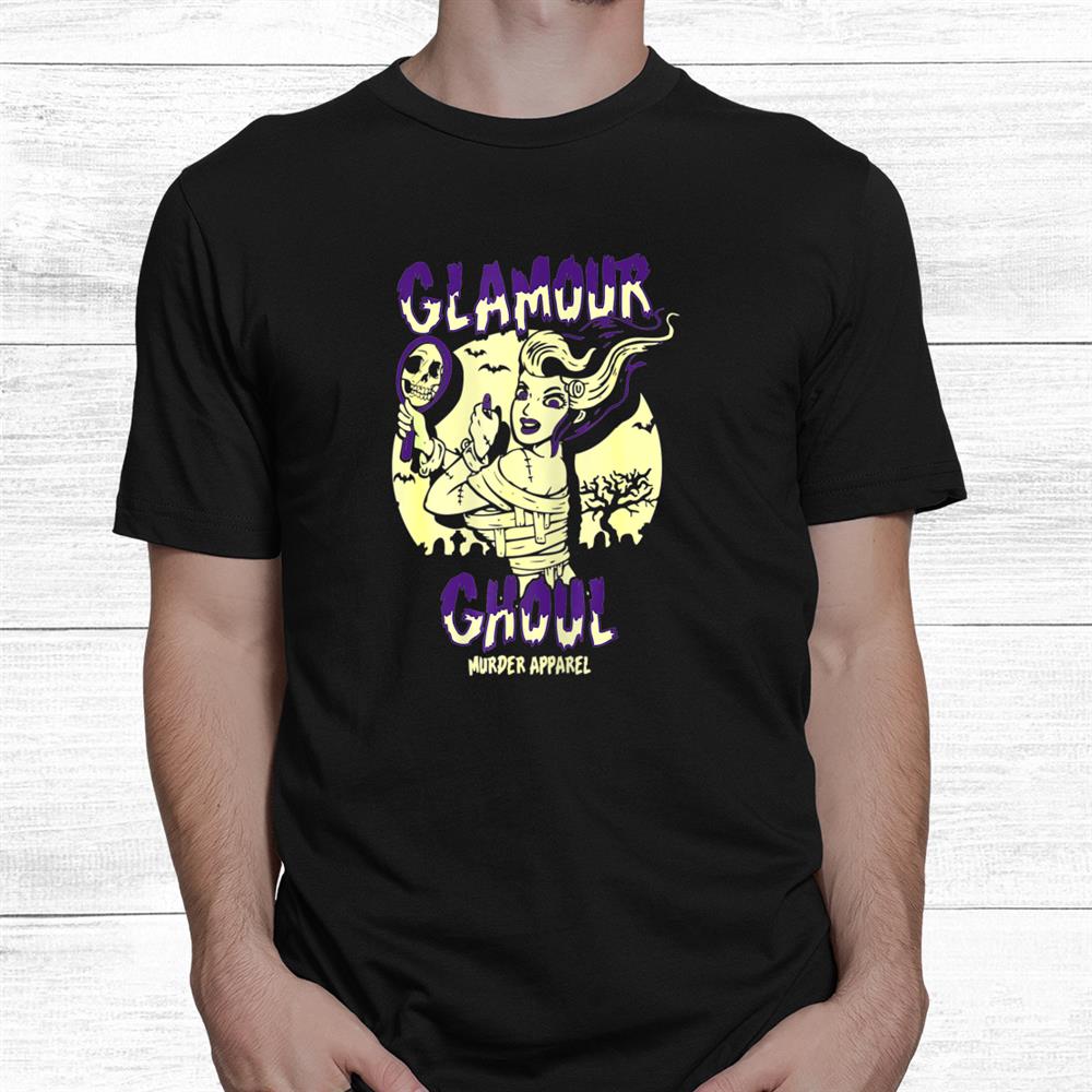 Glamour Ghoul Vintage Halloween Monster Shirt Glamour Ghoul Vintage Halloween Monster Shirt