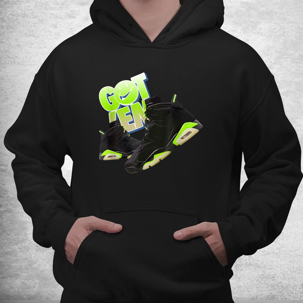 Got Em Sneaker Match 6 Electric Green Halloween Shirt Got Em Sneaker Match 6 Electric Green Halloween Shirt