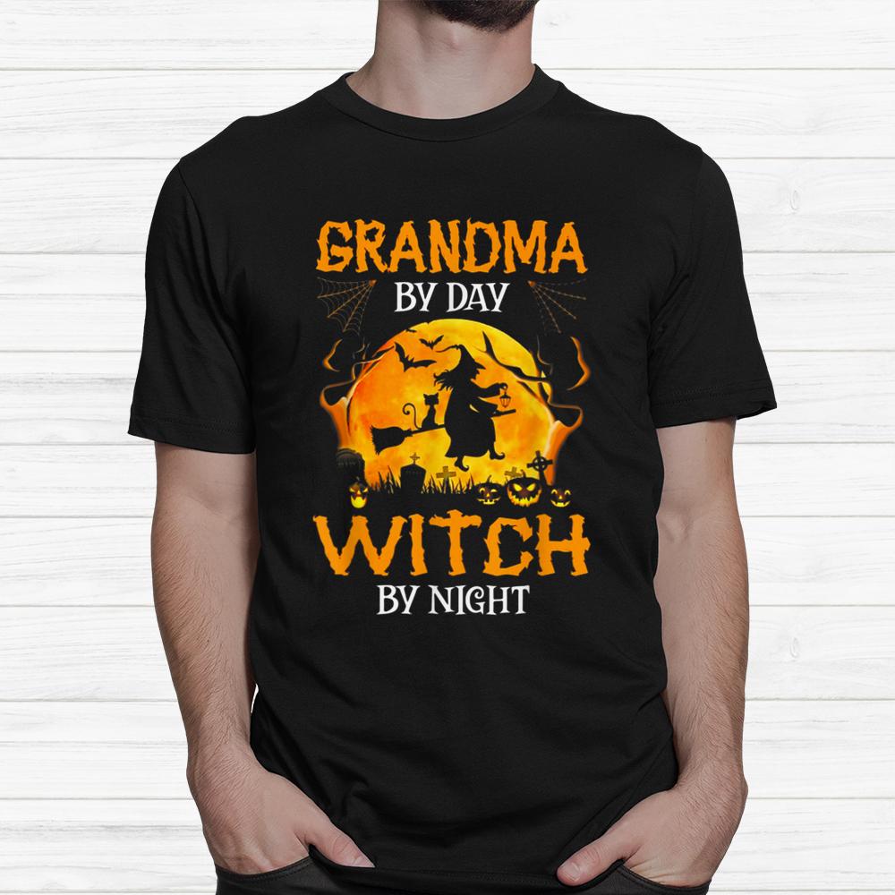 Grandma By Day Witch By Night Halloween Shirt Grandma By Day Witch By Night Halloween Shirt