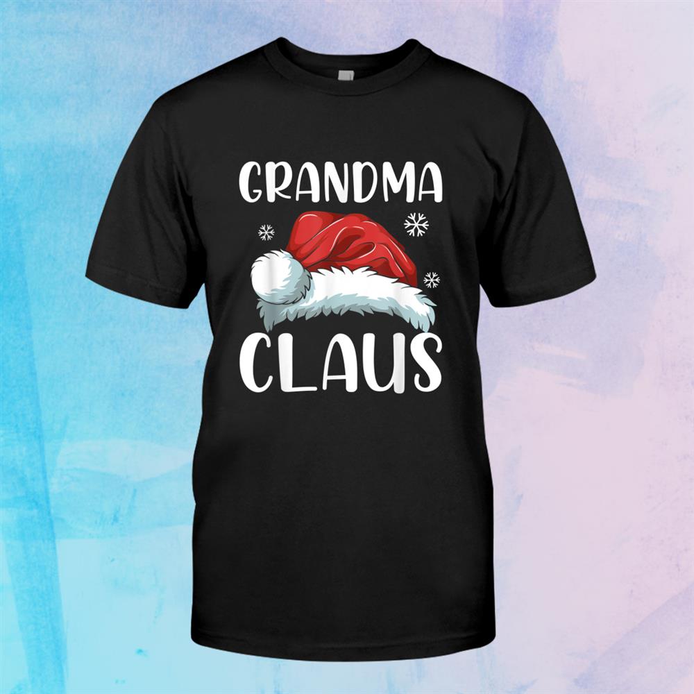 Grandma Claus Santa Hat Christmas Matching Family Pajama Shirt Grandma Claus Santa Hat Christmas Matching Family Pajama Shirt