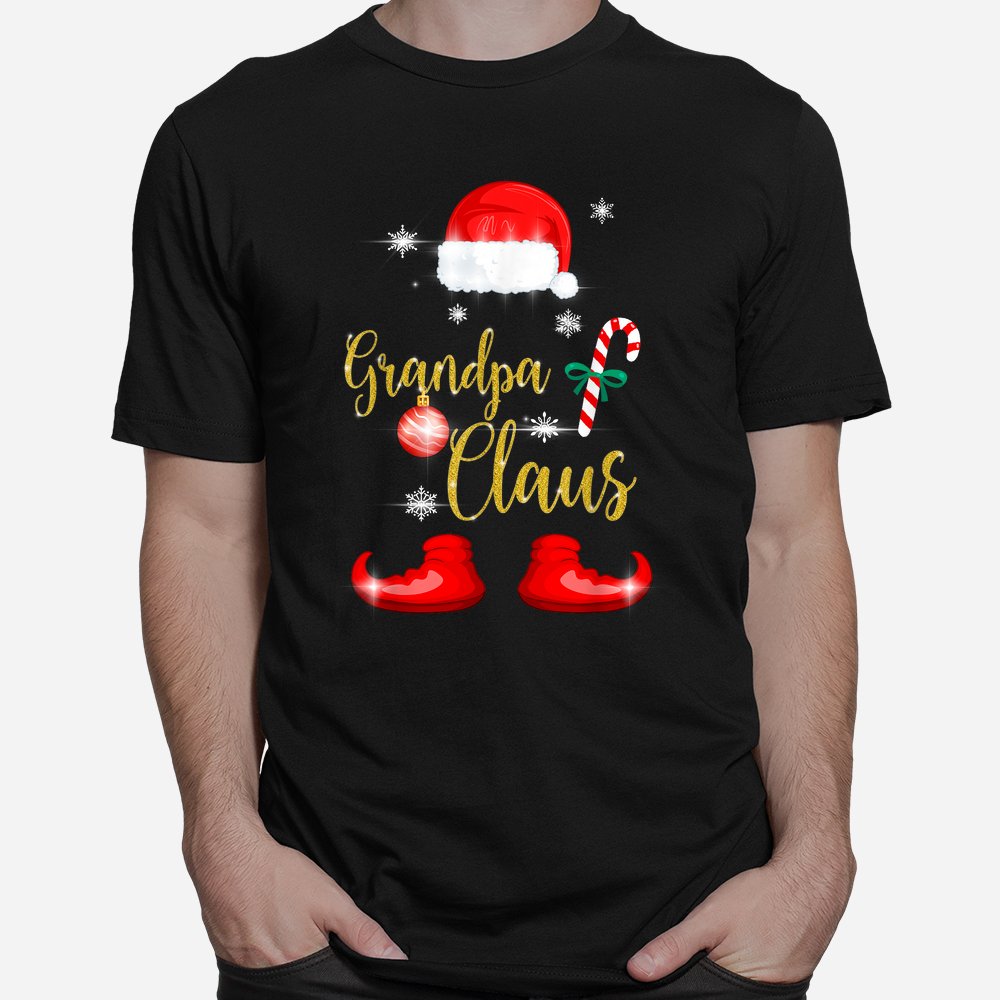 Grandpa Santa Claus Funny Family Christmas Pjs For Granddad Shirt Grandpa Santa Claus Funny Family Christmas Pjs For Granddad Shirt