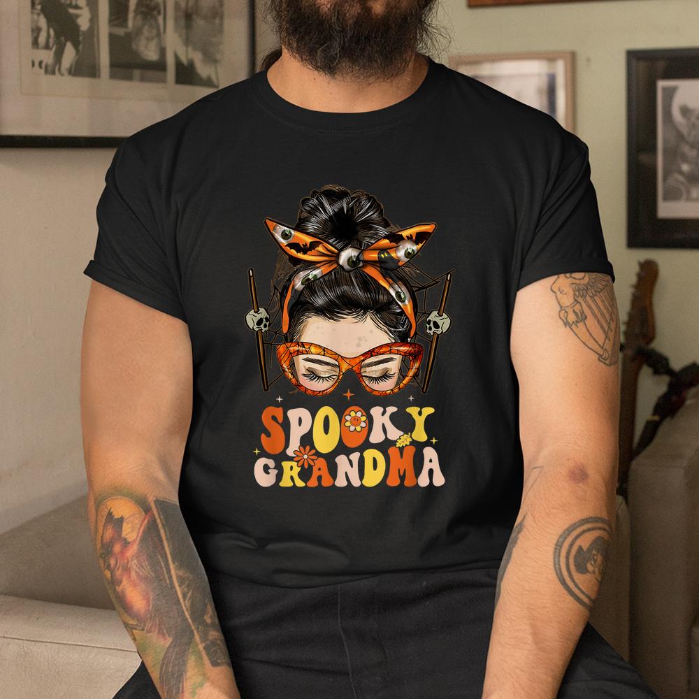 Groovy Spooky Grandma Messy Bun Women Hippie Halloween Shirt Groovy Spooky Grandma Messy Bun Women Hippie Halloween Shirt
