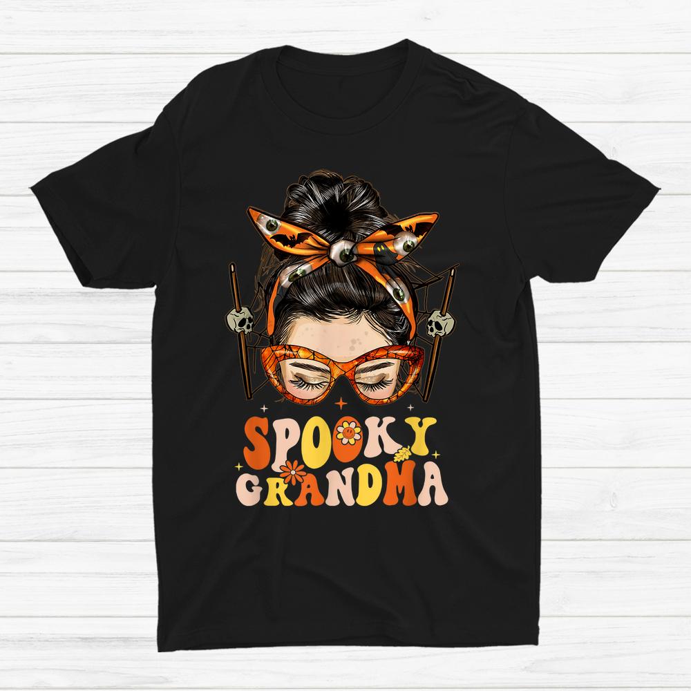 Groovy Spooky Grandma Messy Bun Women Hippie Halloween Shirt Groovy Spooky Grandma Messy Bun Women Hippie Halloween Shirt
