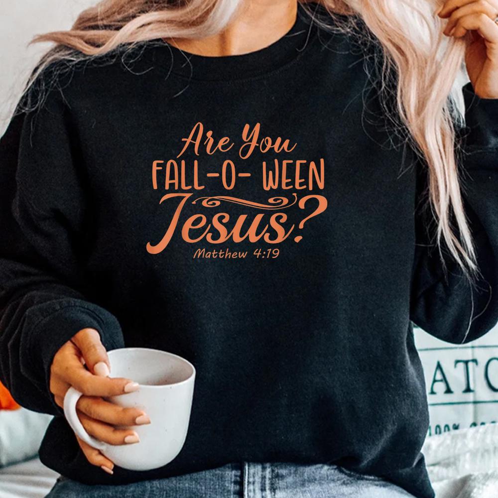 Halloween Are You Fall-o-ween Jesus Matthew Christian Faith Shirt Halloween Are You Fall-o-ween Jesus Matthew Christian Faith Shirt