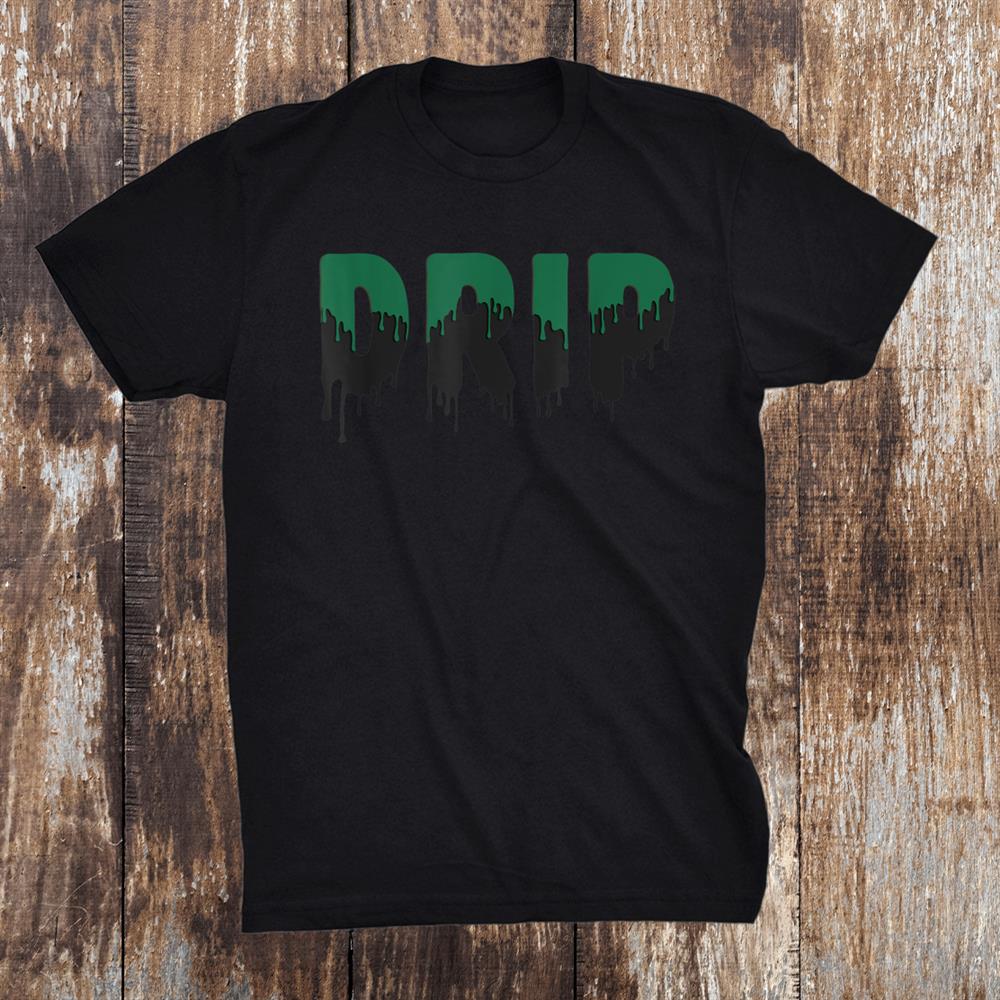 Halloween Drip Made To Match Aj 3 Pine Green Sneaker Retro Shirt Halloween Drip Made To Match Aj 3 Pine Green Sneaker Retro Shirt