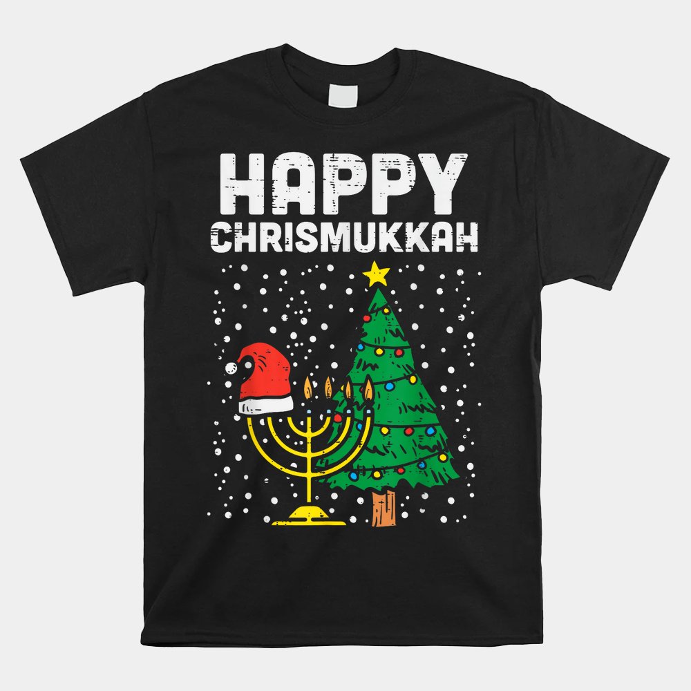 Happy Christmukkah Jewish Christmas Hanukkah Chanukah Shirt Happy Christmukkah Jewish Christmas Hanukkah Chanukah Shirt