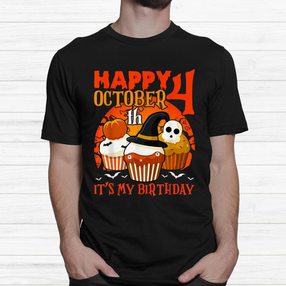 Happy October 4th It’s My Birthday Halloween Cake Shirt Happy October 4th It’s My Birthday Halloween Cake Shirt