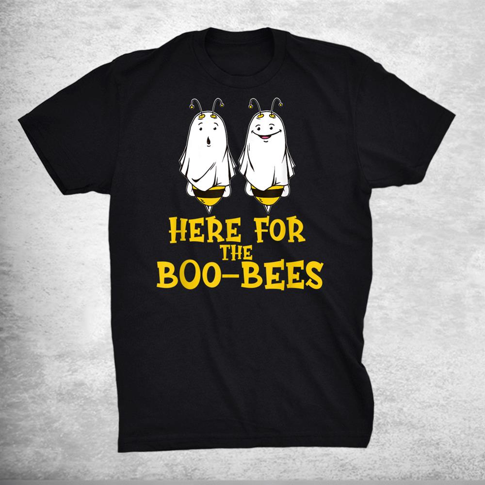 Here For The Boo Bees Funny Halloween Meme Shirt Here For The Boo Bees Funny Halloween Meme Shirt