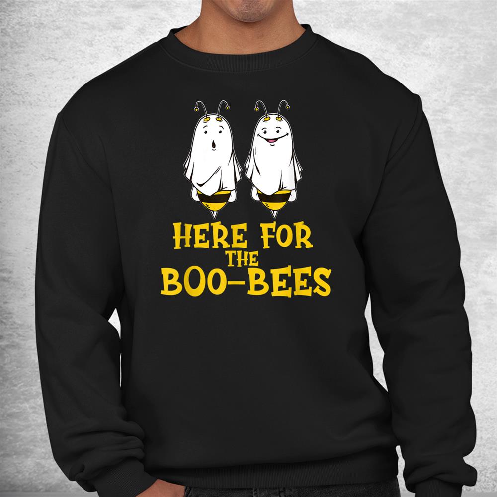 Here For The Boo Bees Funny Halloween Meme Shirt Here For The Boo Bees Funny Halloween Meme Shirt