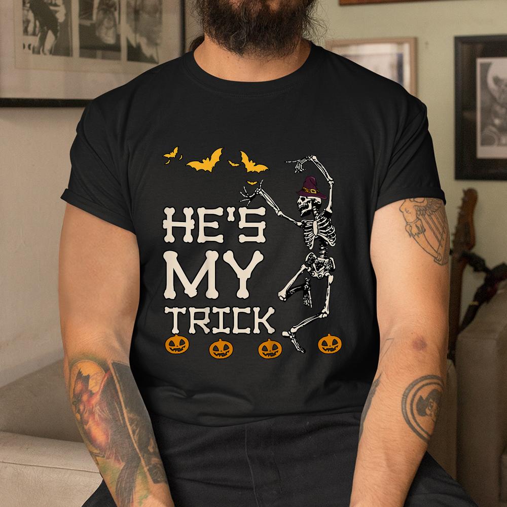 Hes My Trick Shes My Treat Witch Skeleton Halloween Shirt Hes My Trick Shes My Treat Witch Skeleton Halloween Shirt