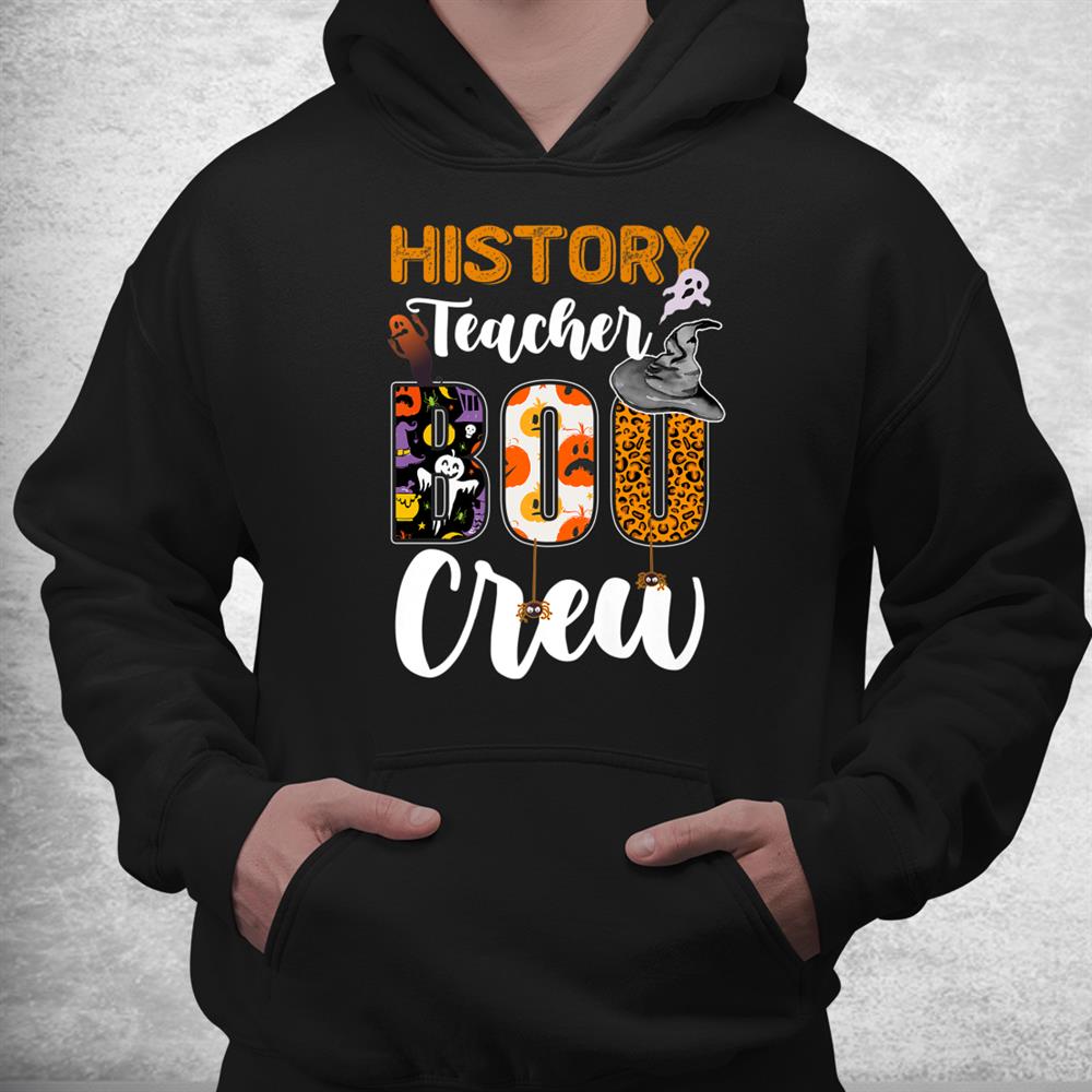 History Teacher Boo Crew Funny Halloween Matching Costume Shirt History Teacher Boo Crew Funny Halloween Matching Costume Shirt