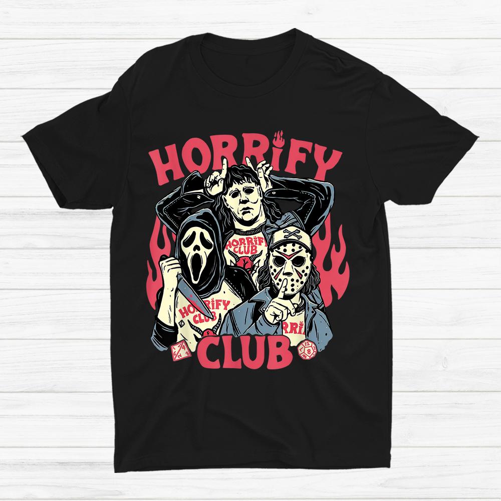 Horrify Club Horror Halloween Shirt Horrify Club Horror Halloween Shirt
