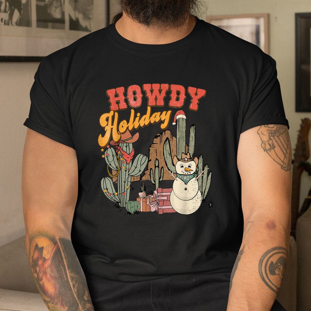 Howdy Holiday Christmas Western Cowboy Cowgirl Shirt Howdy Holiday Christmas Western Cowboy Cowgirl Shirt