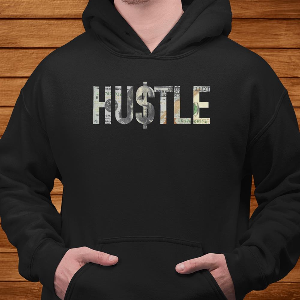 Hustle Shirt00 Dollar Bill Christmas Gift Entrepreneur Shirt Hustle Shirt00 Dollar Bill Christmas Gift Entrepreneur Shirt