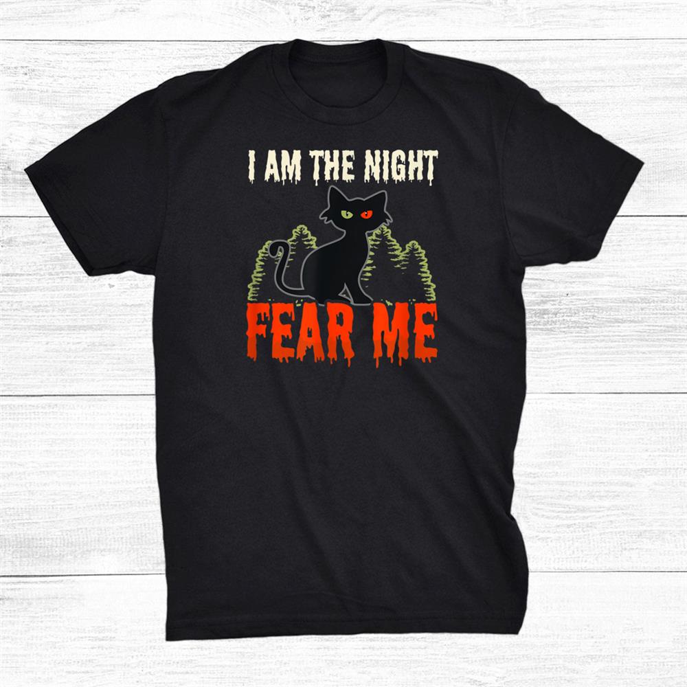 I Am The Night Design Halloween Cat Shirt I Am The Night Design Halloween Cat Shirt