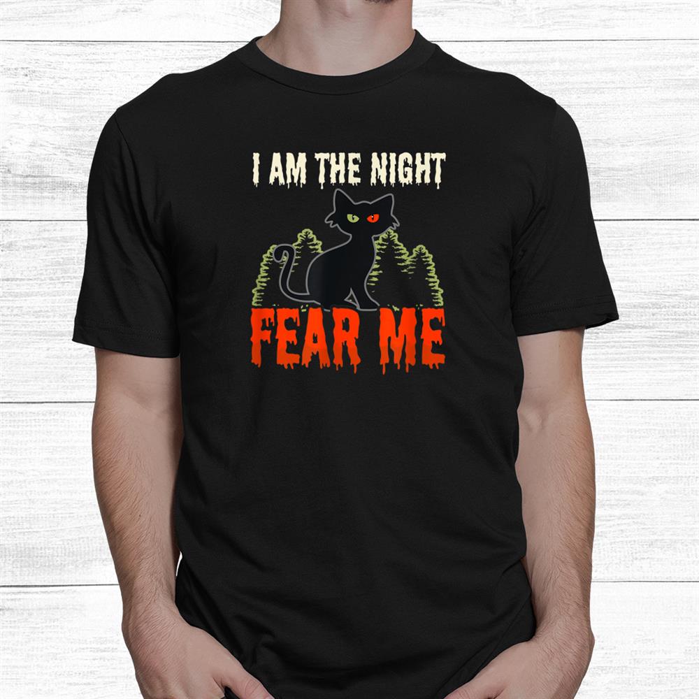 I Am The Night Design Halloween Cat Shirt I Am The Night Design Halloween Cat Shirt