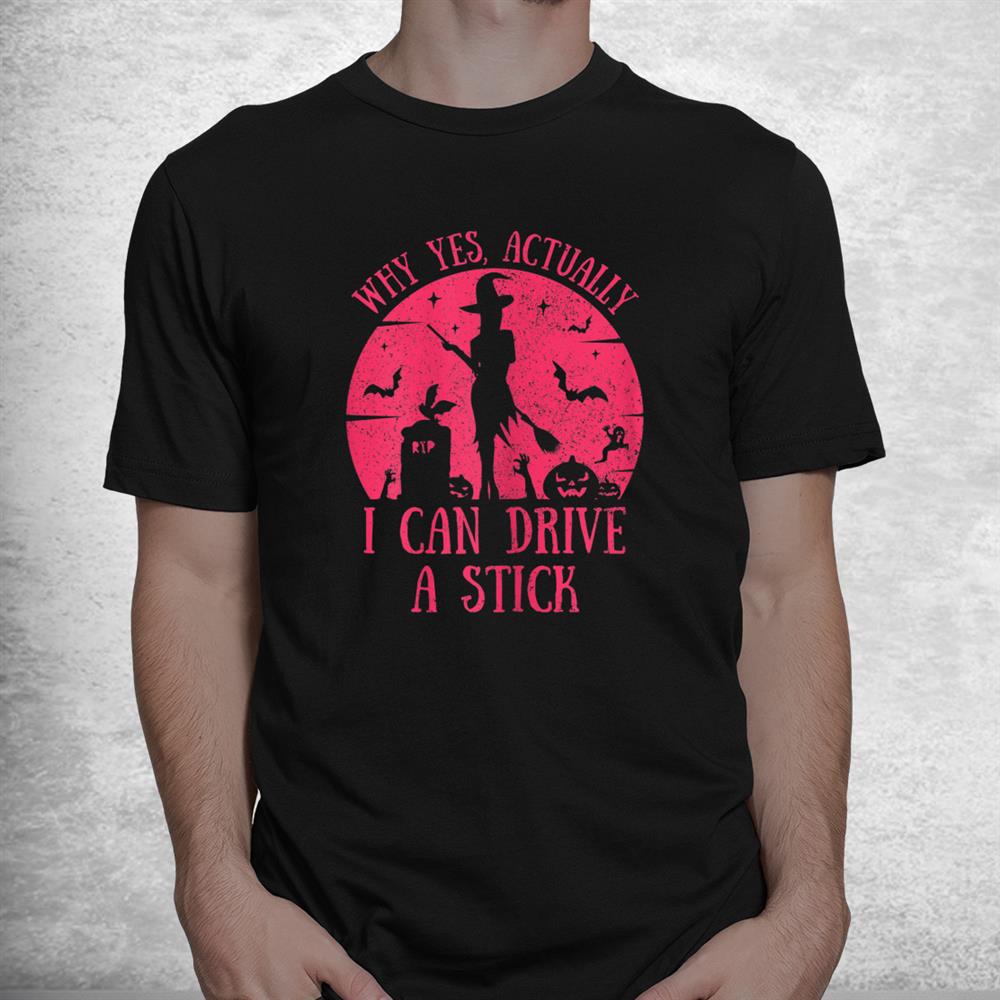 I Can Drive A Stick Tee Witch Accessories Girls Halloween Shirt I Can Drive A Stick Tee Witch Accessories Girls Halloween Shirt