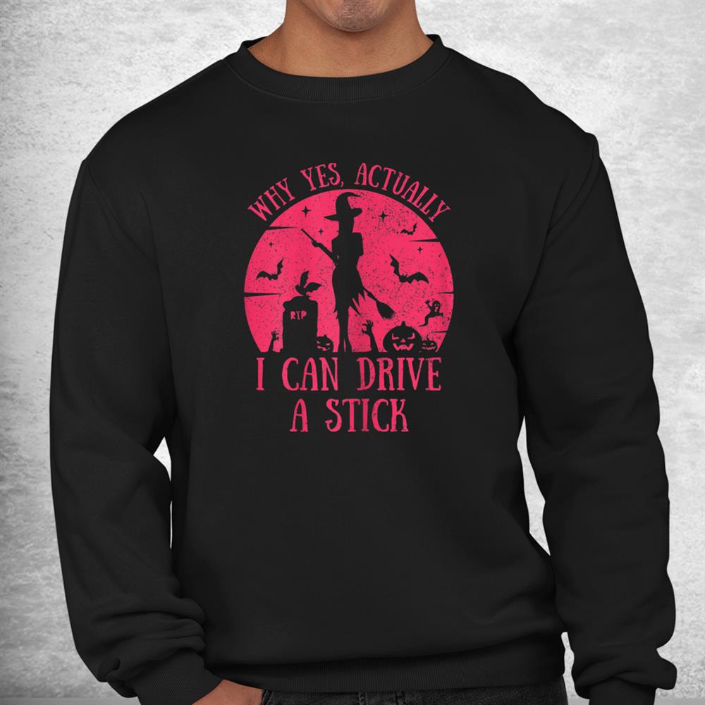 I Can Drive A Stick Tee Witch Accessories Girls Halloween Shirt I Can Drive A Stick Tee Witch Accessories Girls Halloween Shirt