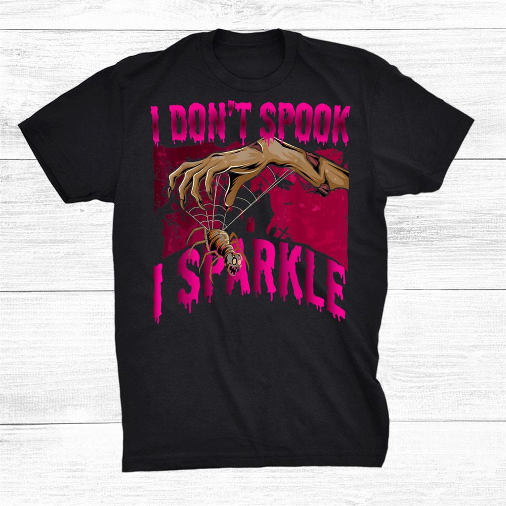 I Do Not Spook I Sparkle Halloween Shirt I Do Not Spook I Sparkle Halloween Shirt