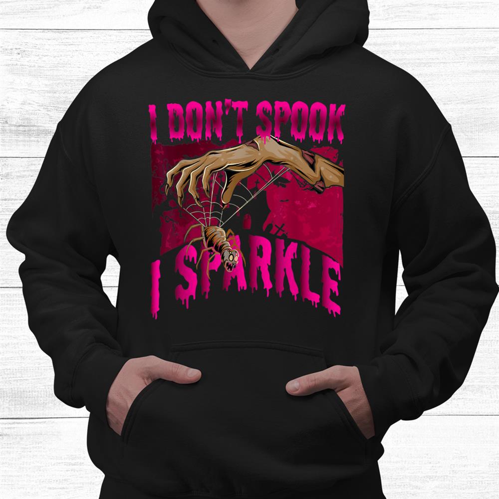 I Do Not Spook I Sparkle Halloween Shirt I Do Not Spook I Sparkle Halloween Shirt