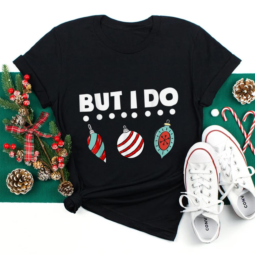 I Don’t Do Matching Christmas Shirt I Don’t Do Matching Christmas Shirt