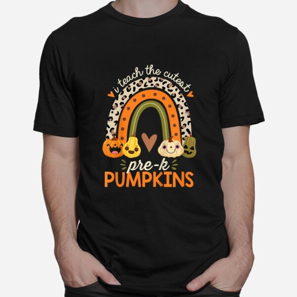 I Teach The Cutest Pre-K Pumpkin Halloween Preschool Teacher Shirt