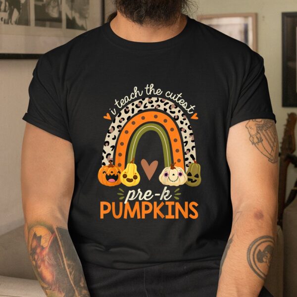 I Teach The Cutest Pre-K Pumpkin Halloween Preschool Teacher Shirt