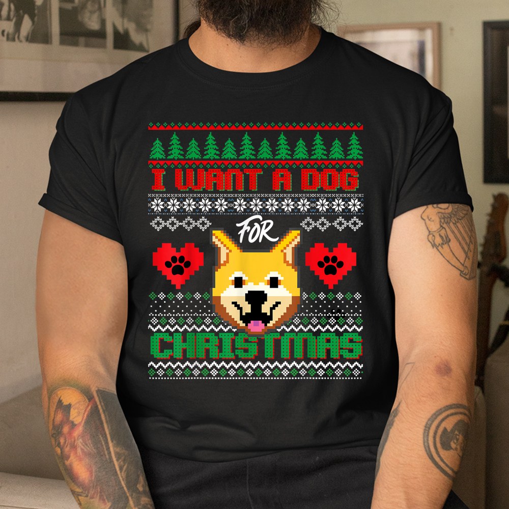 I Want A Dog For Christmas Cool Christmas Shirt I Want A Dog For Christmas Cool Christmas Shirt