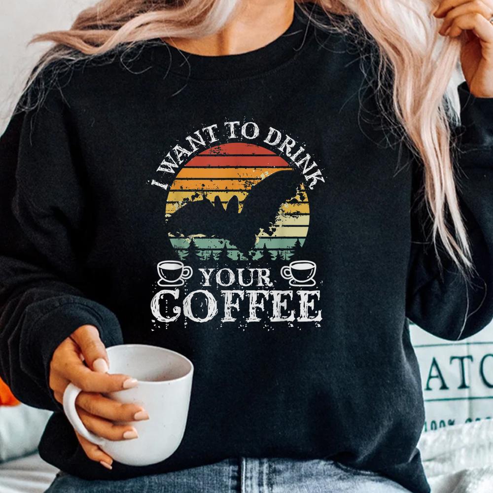 I Want To Drink Your Coffee Halloween Coffee Shirt I Want To Drink Your Coffee Halloween Coffee Shirt