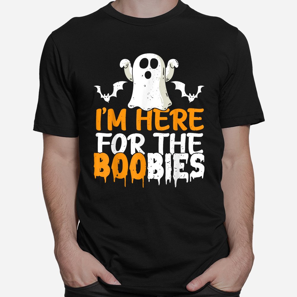 Im Here For The Boobies Halloween Shirt 10 im here for the boobies halloween shirt 1 1