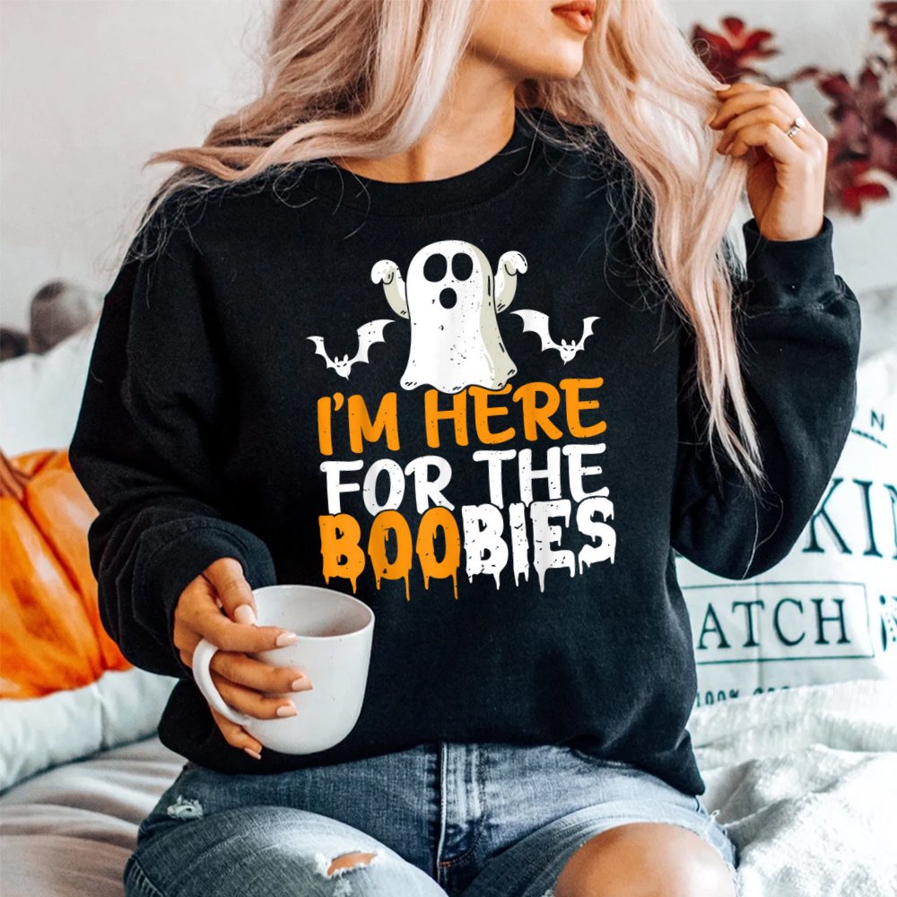 Im Here For The Boobies Halloween Shirt Im Here For The Boobies Halloween Shirt