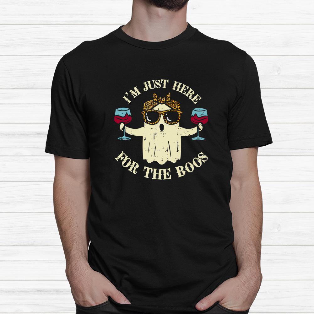 I’m Just Here For The Boos Funny Wine Halloween Shirt I’m Just Here For The Boos Funny Wine Halloween Shirt