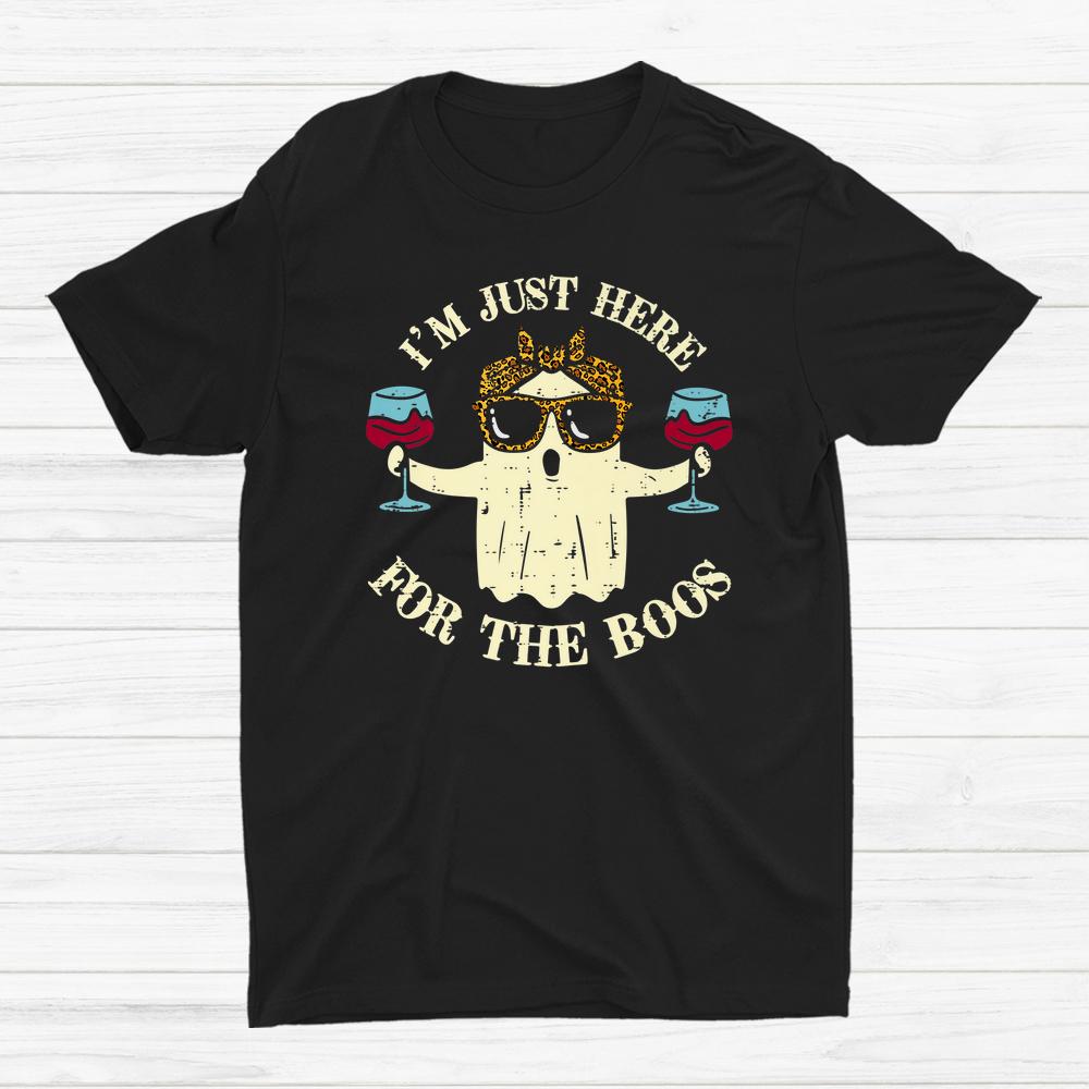 I’m Just Here For The Boos Funny Wine Halloween Shirt I’m Just Here For The Boos Funny Wine Halloween Shirt