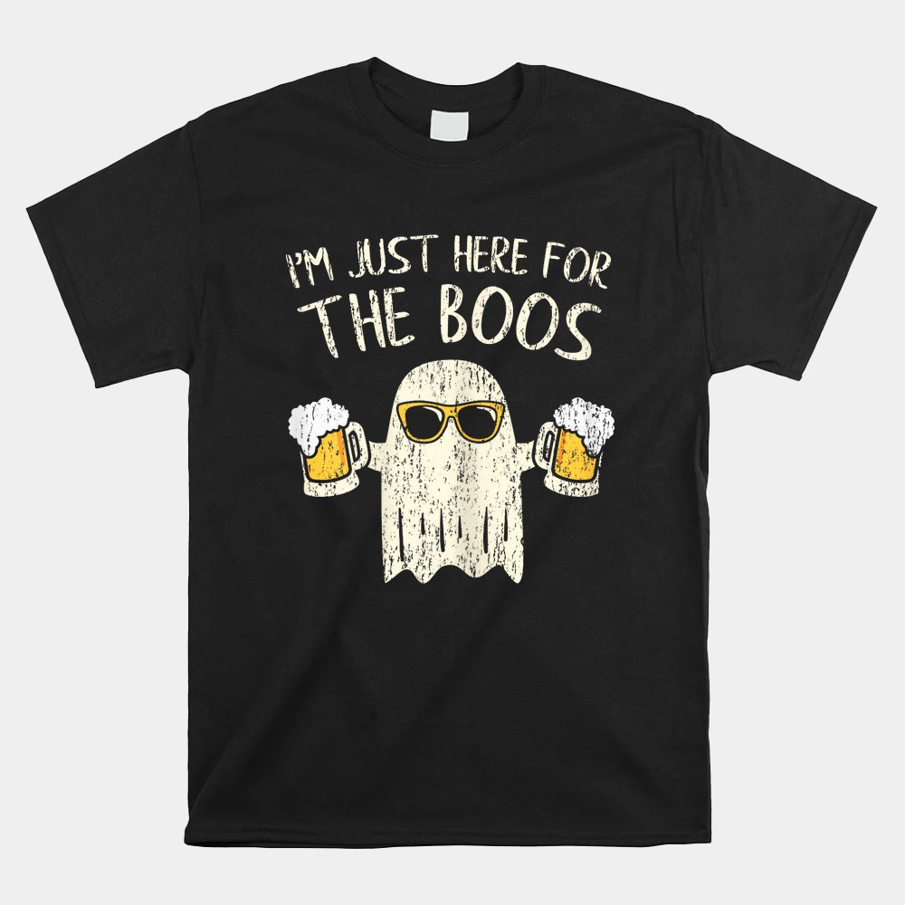 Im Just Here For The Boos Halloween Ghost Shirt Im Just Here For The Boos Halloween Ghost Shirt