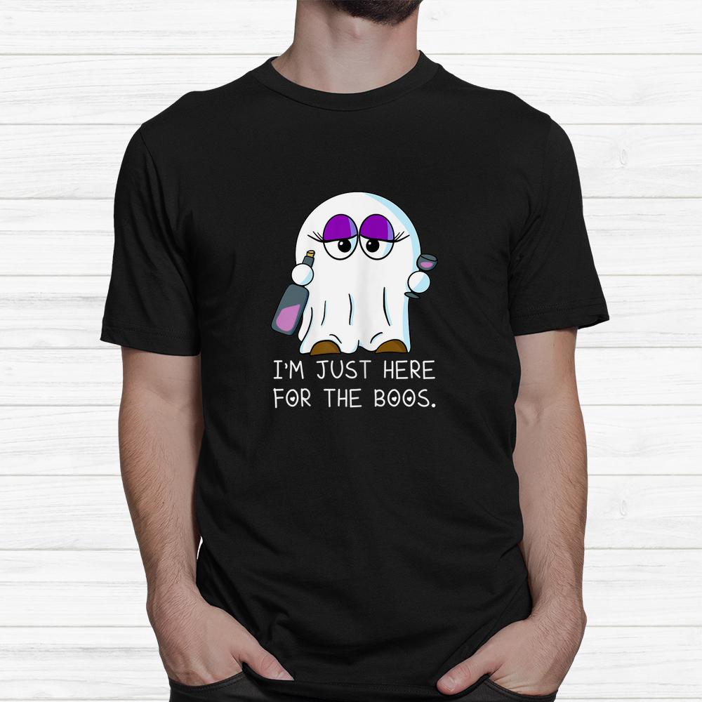 I’m Just Here For The Boos Halloween Shirt I’m Just Here For The Boos Halloween Shirt