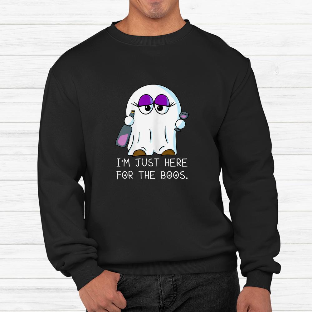 I’m Just Here For The Boos Halloween Shirt I’m Just Here For The Boos Halloween Shirt