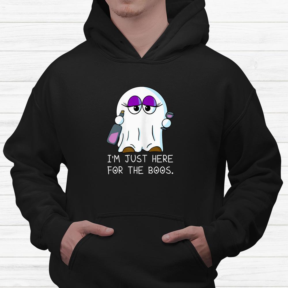 I’m Just Here For The Boos Halloween Shirt I’m Just Here For The Boos Halloween Shirt