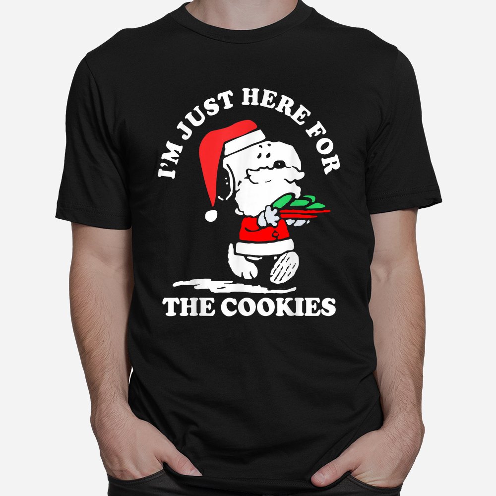 Im Just Here For The Cookies Christmas Shirt Im Just Here For The Cookies Christmas Shirt