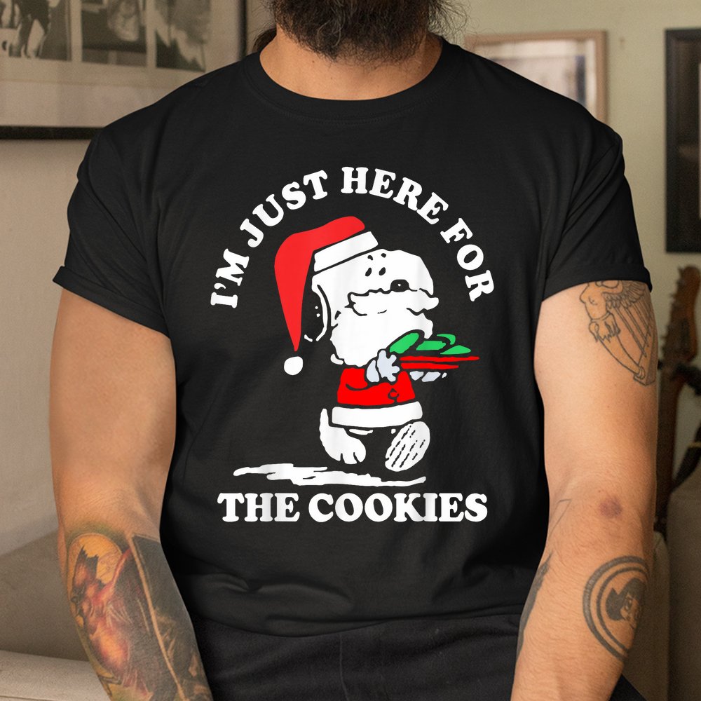 Im Just Here For The Cookies Christmas Shirt Im Just Here For The Cookies Christmas Shirt