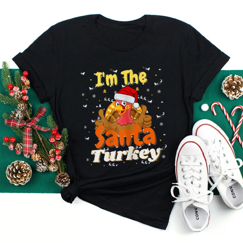 I’m The Santa Claus Turkey Family Christmas Party Matching Shirt I’m The Santa Claus Turkey Family Christmas Party Matching Shirt