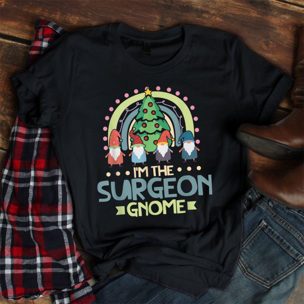 I’m The Surgeon Gnome Family Matching Christmas Shirt I’m The Surgeon Gnome Family Matching Christmas Shirt