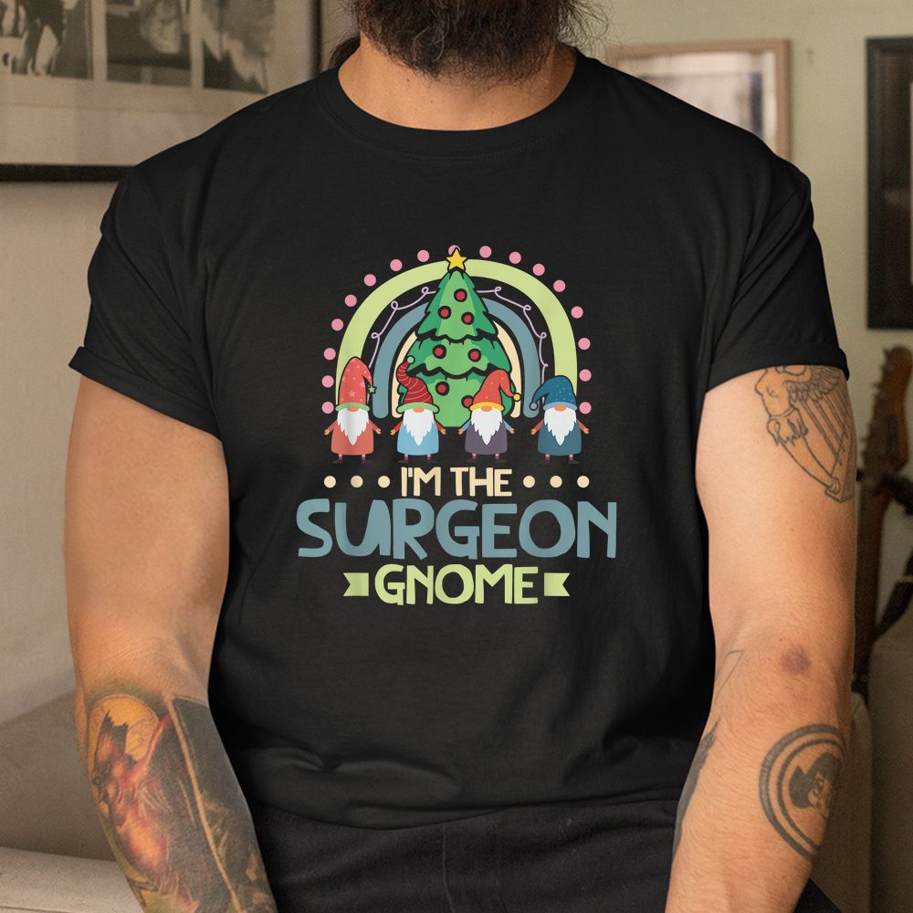 I’m The Surgeon Gnome Family Matching Christmas Shirt I’m The Surgeon Gnome Family Matching Christmas Shirt