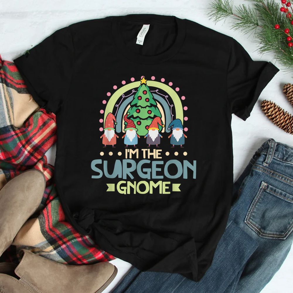 I’m The Surgeon Gnome Family Matching Christmas Shirt I’m The Surgeon Gnome Family Matching Christmas Shirt