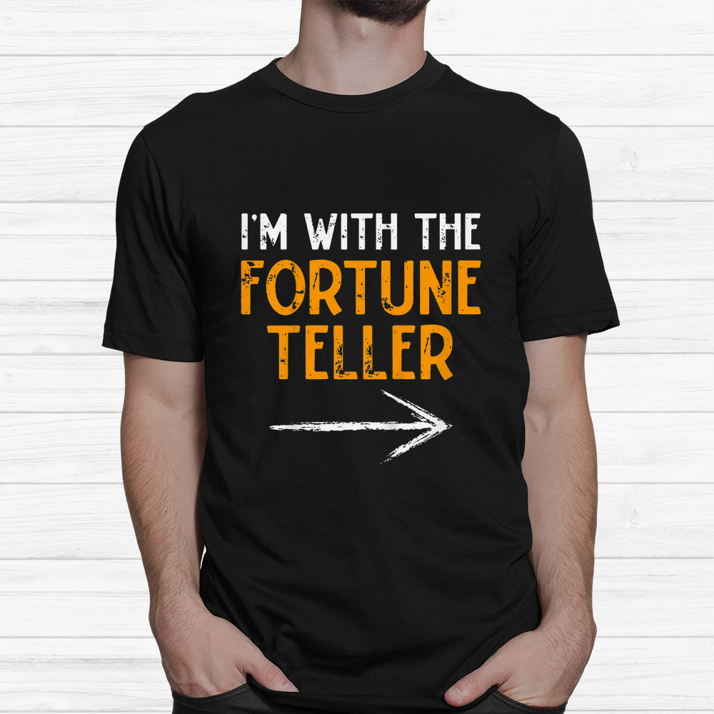 I’m With Fortune Teller Halloween Shirt I’m With Fortune Teller Halloween Shirt