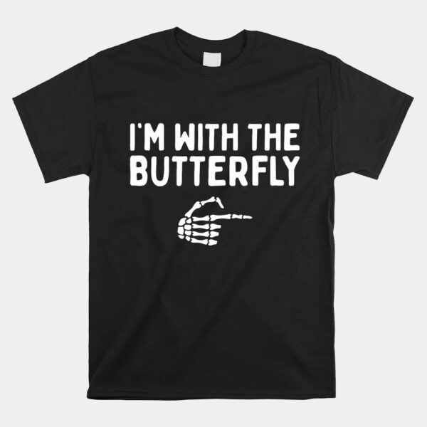 I'm With The Butterfly Halloween Shirt