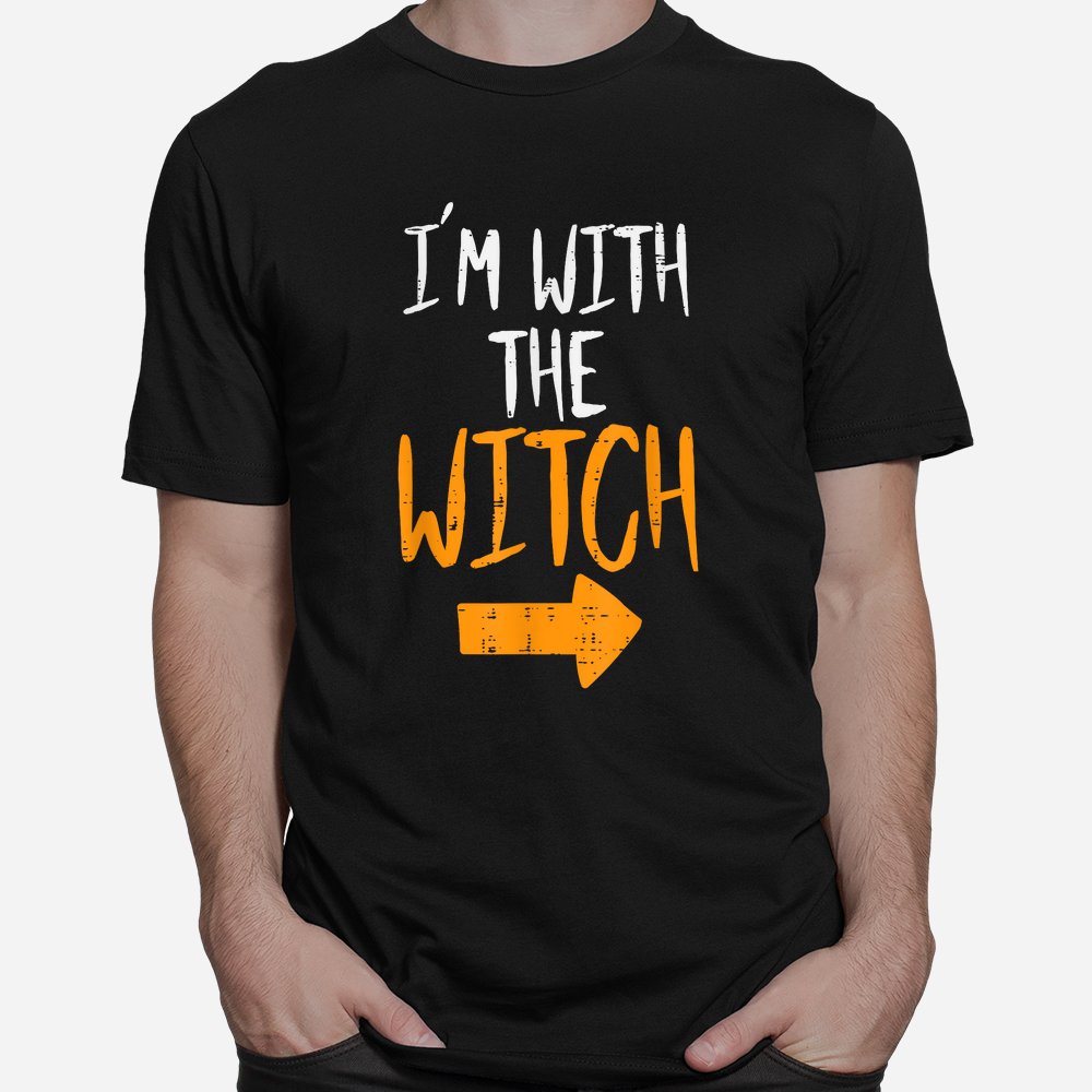 Im With The Witch Matching Couple Halloween Shirt Im With The Witch Matching Couple Halloween Shirt