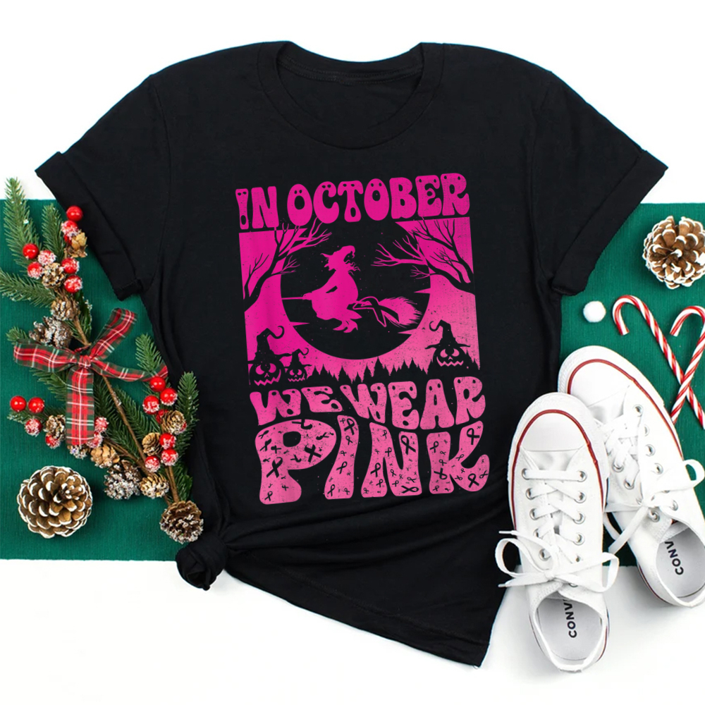 In October We Wear Pink Halloween Witch Ribbon Breast Cancer Shirt In October We Wear Pink Halloween Witch Ribbon Breast Cancer Shirt