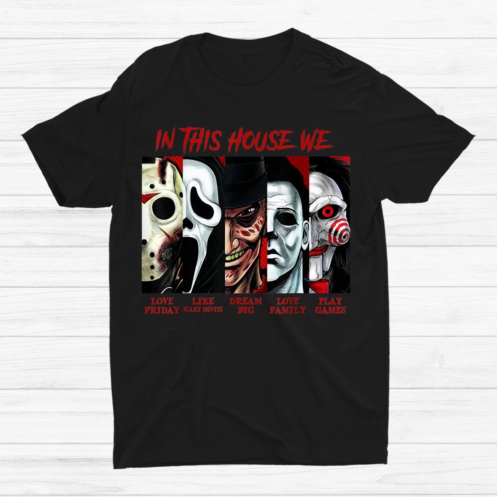In This House We Love Halloween Shirt In This House We Love Halloween Shirt